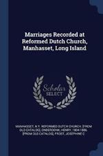 Marriages Recorded at Reformed Dutch Church, Manhasset, Long Island