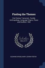 Finding the Themes: Oral History Transcript: Family, Anthropology, Language Origins, Peace and Conflict / 200