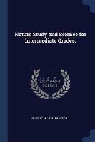 Nature Study and Science for Intermediate Grades; - Gilbert H 1874- Trafton - cover