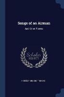 Songs of an Airman: And Other Poems - Hartley Munro Thomas - cover