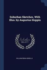 Suburban Sketches, with Illus. by Augustus Hoppin