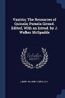 Vautrin; The Resources of Quinola; Pamela Giraud. Edited, with an Introd. by J. Walker McSpadde - Joseph Walker McSpadden - cover
