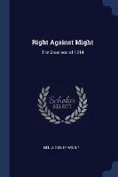 Right Against Might: The Great War of 1914 - Bella Sidney Woolf - cover