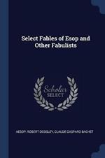 Select Fables of ESOP and Other Fabulists