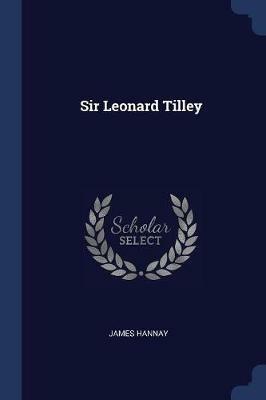 Sir Leonard Tilley - James Hannay - cover