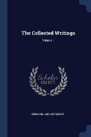 The Collected Writings; Volume 1 - Hermann August Seger - cover