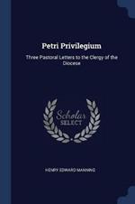 Petri Privilegium: Three Pastoral Letters to the Clergy of the Diocese