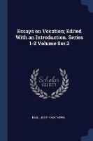 Essays on Vocation; Edited with an Introduction. Series 1-2 Volume Ser.2 - Basil Joseph Mathews - cover