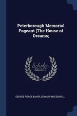 Peterborough Memorial Pageant [The House of Dreams;