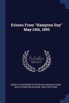 Echoes from Hampton Day May 14th, 1895 - cover