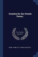 Forestry for the Private Owner.. - cover