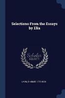 Selections from the Essays by Elia - Charles Lamb - cover