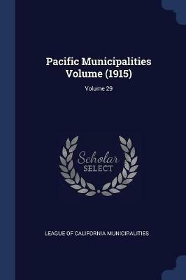 Pacific Municipalities Volume (1915); Volume 29 - cover