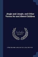 Jingle and Jangle, and Other Verses for and about Children - cover