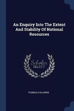 An Enquiry Into the Extent and Stability of National Resources