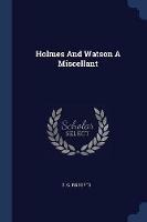 Holmes and Watson a Miscellant - S C Roberts - cover