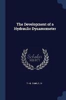 The Development of a Hydraulic Dynamometer