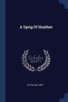 A Sprig of Heather - Geraldine Butt - cover