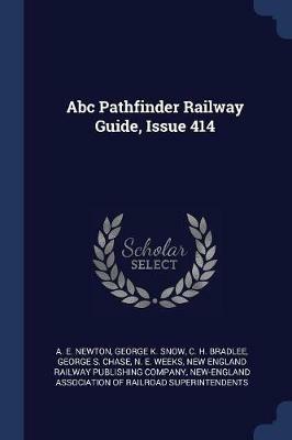 ABC Pathfinder Railway Guide, Issue 414 - A E Newton - cover