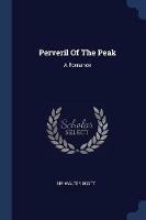 Perveril of the Peak: A Romance