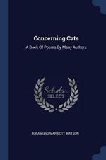 Concerning Cats: A Book of Poems by Many Authors