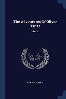 The Adventures of Oliver Twist; Volume 2