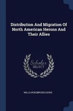 Distribution and Migration of North American Herons and Their Allies