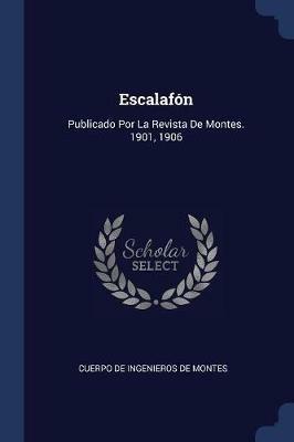 Escalaf n: Publicado Por La Revista de Montes. 1901, 1906 - cover