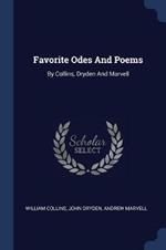 Favorite Odes and Poems: By Collins, Dryden and Marvell