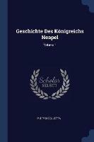 Geschichte Des Koenigreichs Neapel; Volume 1
