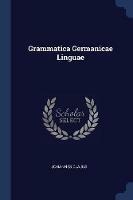Grammatica Germanicae Linguae - Johannes Clajus - cover