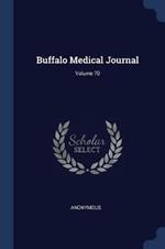 Buffalo Medical Journal; Volume 70