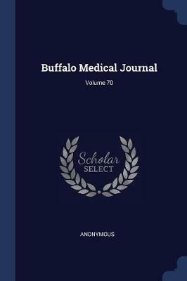 Buffalo Medical Journal; Volume 70 - Anonymous - cover