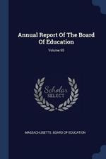 Annual Report of the Board of Education; Volume 65