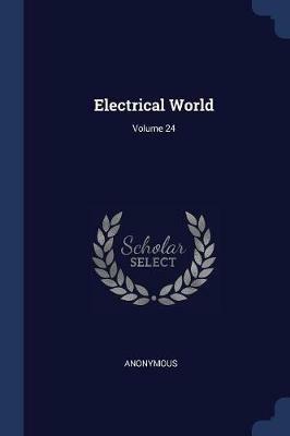 Electrical World; Volume 24 - Anonymous - cover