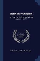 Horae Entomologicae: Or, Essays on the Annulose Animals Volume V. 1, Pt. 1-2 - cover