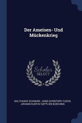 Der Ameisen- Und Muckenkrieg - Balthasar Schnurr - cover