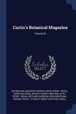 Curtis's Botanical Magazine; Volume 23 - David Prain - cover