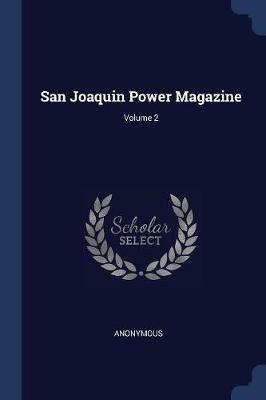 San Joaquin Power Magazine; Volume 2 - Anonymous - cover