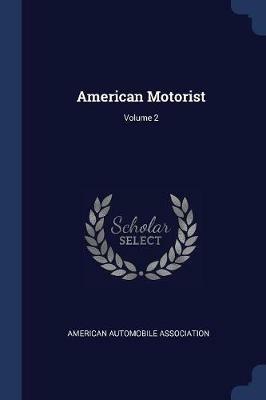American Motorist; Volume 2 - American Automobile Association - cover