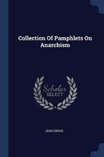 Collection of Pamphlets on Anarchism