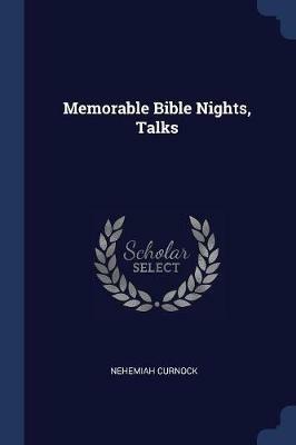 Memorable Bible Nights, Talks - Nehemiah Curnock - cover