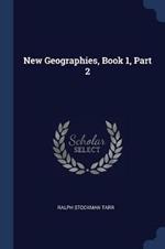 New Geographies, Book 1, Part 2