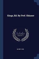 Kings, Ed. by Prof. Skinner - Anonymous - cover