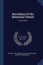 New Edition of the Babylonian Talmud: Tracts Aboth