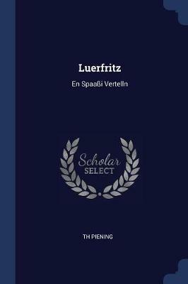 Luerfritz: En Spaa i Vertelln - Th Piening - cover