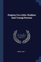 Prayers for Little Children and Young Persons - Robert Brett - cover
