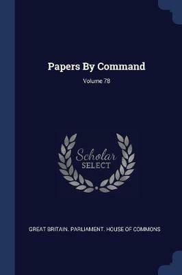 Papers by Command; Volume 78 - cover