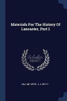 Materials for the History of Lancaster, Part 1