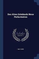 Des Alten Groenlands Neue Perlustration - Hans Egede - cover
